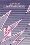 Télévision - danger pour l'individu 