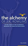 The Alchemy of J K Rowling