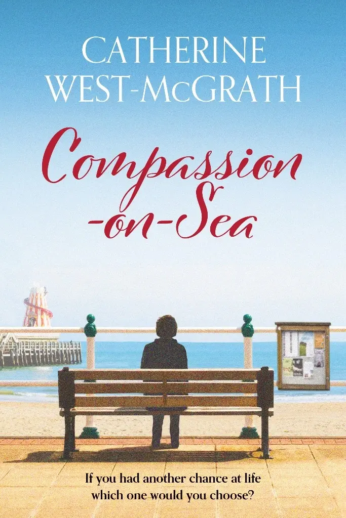 Front cover of Compassion-on-Sea: a self-published book by Catherine West-McGrath