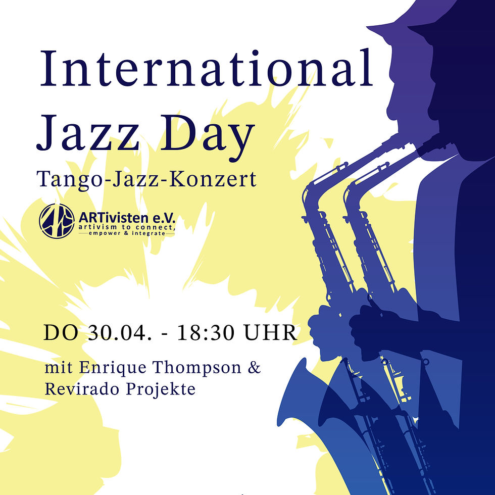International Jazz Day: Tango-Jazz-Konzert mit Enrique Thompson & Revirado (Artivisten)