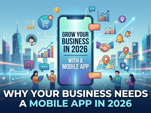 A futuristic digital illustration featuring a large smartphone at the center displaying business growth metrics, surrounded by icons for e-commerce, customer support, and global connectivity. In the background, a modern city skyline with light trails symbolizes a fast-paced digital economy, with the text "Why Your Business Needs a Mobile App in 2026" prominently displayed.