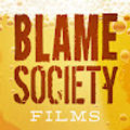 A Blame Society Films é mais conhecida por sua paródia de Star Wars Darth Vader, Chad Vader - Day Shift Manager, que foi premiada como "Melhor Filme de Fã" em 2007 por George Lucas. Eles também são conhecidos por seu show de jogos "Beer and Board Games".
