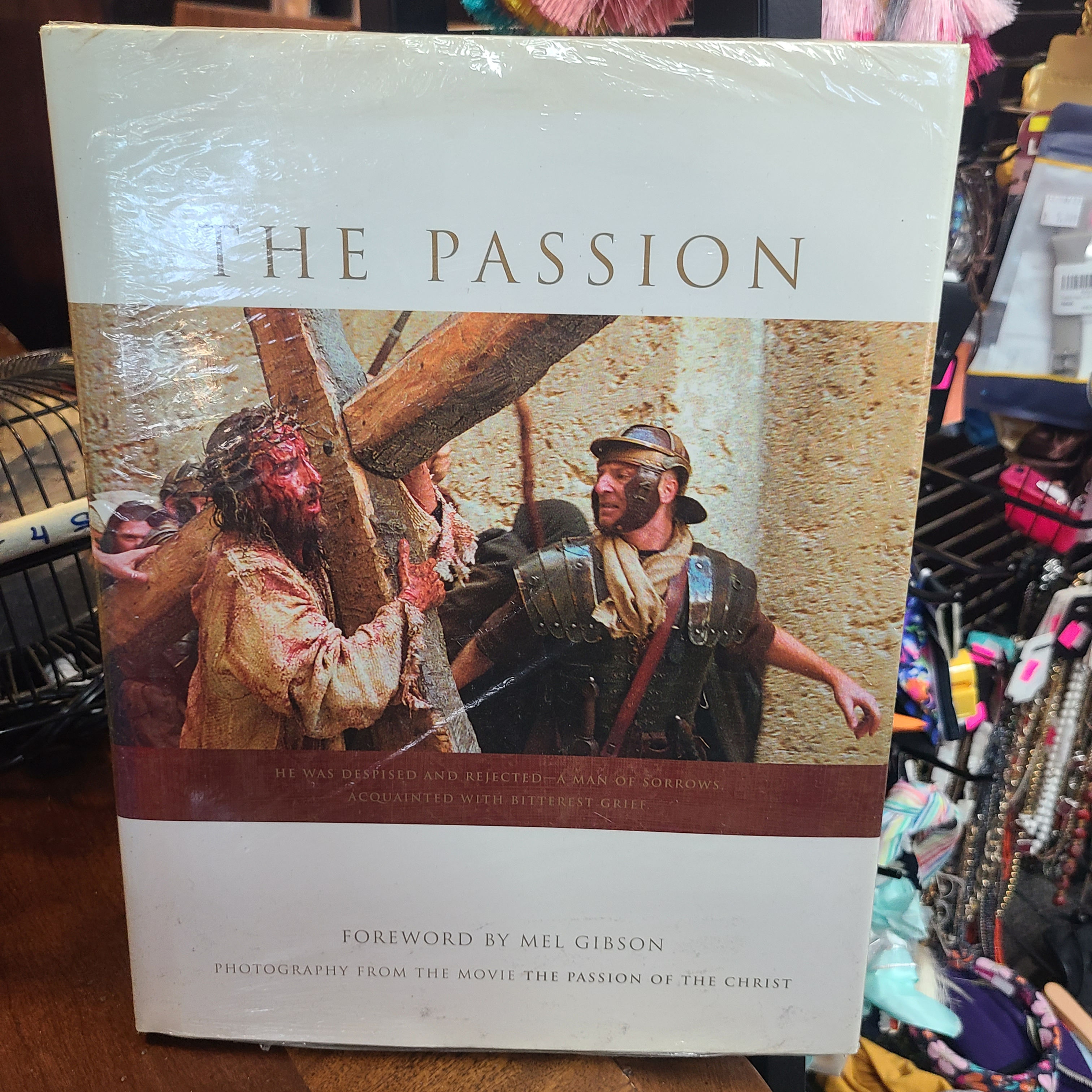 The Passion: Photography from the Movie "The Passion of the Christ" Book