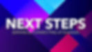 NEXT STEPS Title Slide.jpg