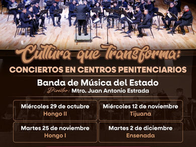 CULTURA QUE TRANSFORMA: CONCIERTOS DE LA BANDA DE MÚSICA DEL ESTADO EN CENTROS PENITENCIARIOS