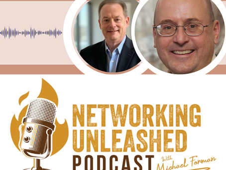 Networking Unleashed: Building Profitable Connections. An Interview with Greg Weinger and Michael A Forman