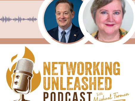 Networking Unleashed: Building Profitable Connections. An Interview with Kelle Sparta and Michael A Forman