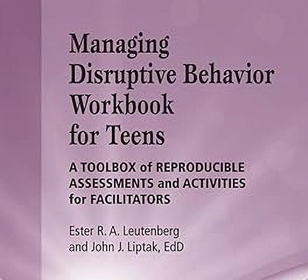 Managing Disruptive Behavior for Teens Workbook
