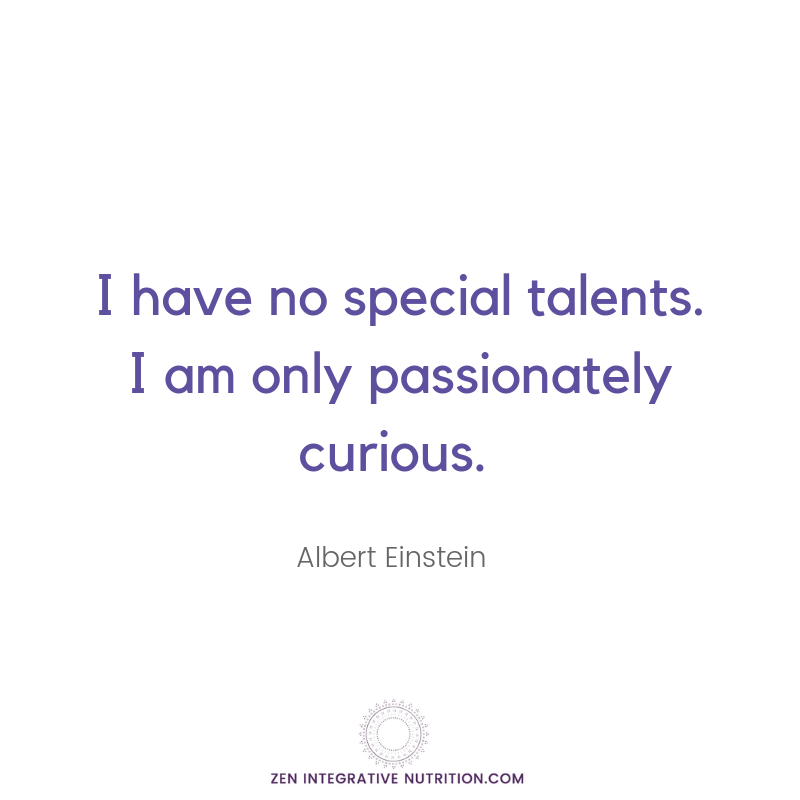 Albert Einstein l I have no special talents. l emotional eating l weight loss