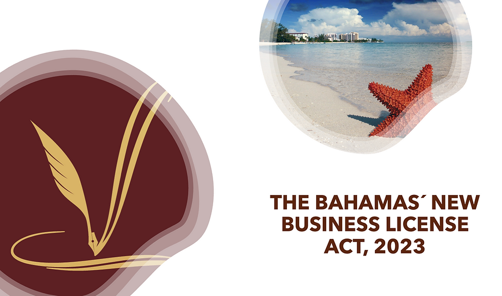 THE BAHAMAS´ NEW BUSINESS LICENSE ACT, 2023