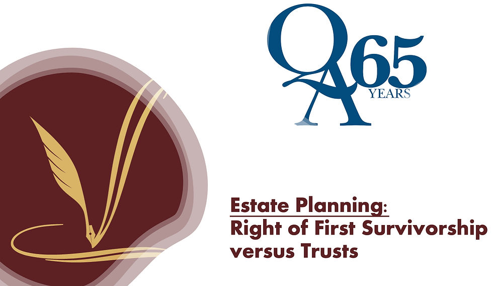 Estate Planning: Right of First Survivorship versus Trusts