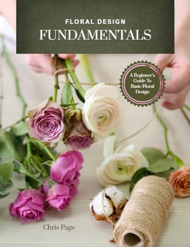 Fundamentals of Floral Design | Learn Floral Arranging Beginners