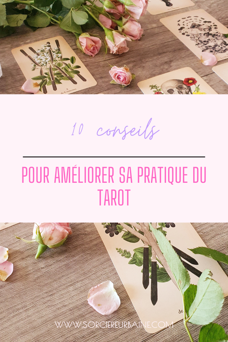 10 astuces et conseils pour développer et améliorer sa pratique du tarot divinatiore