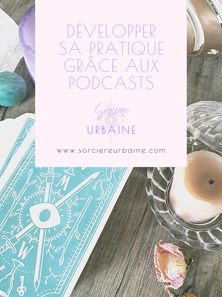 3 podcasts ésotériques pour vous aider à développer votre pratique en toute simplicité