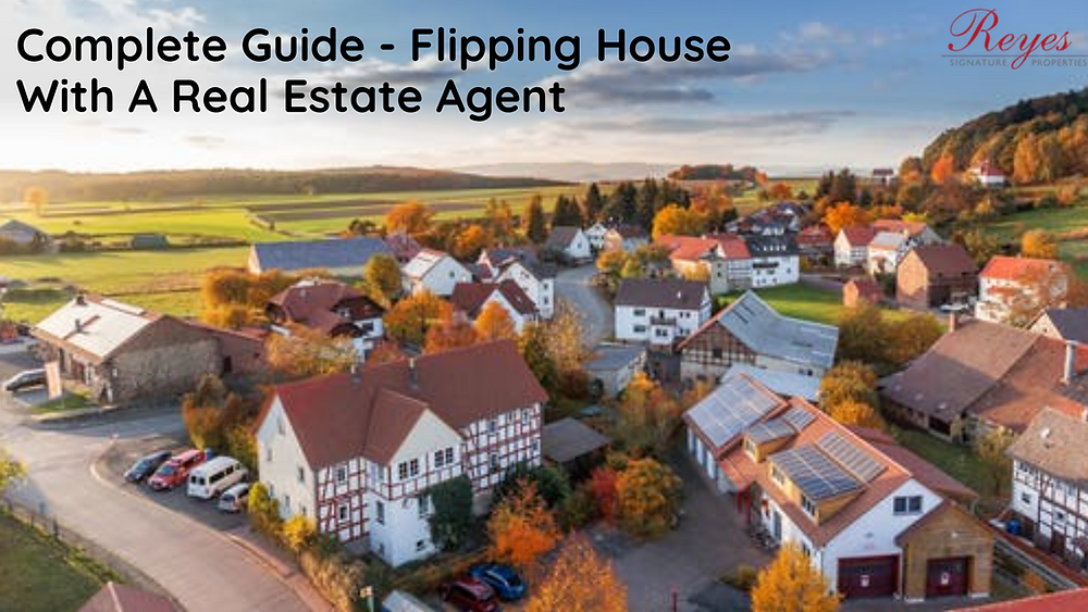 Complete Guide Flipping House With A Real Estate Agent
