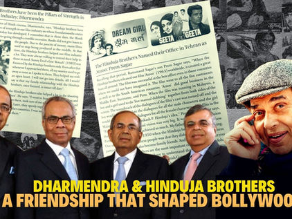 How Hinduja Brothers supported Dharmendra and other patrons of Bollywood