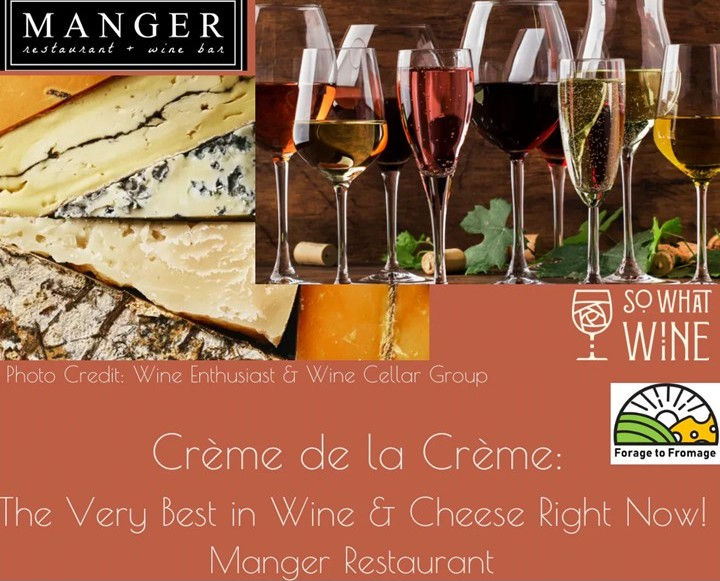 Crème de la Crème The Very Best in Wine and Cheese Today