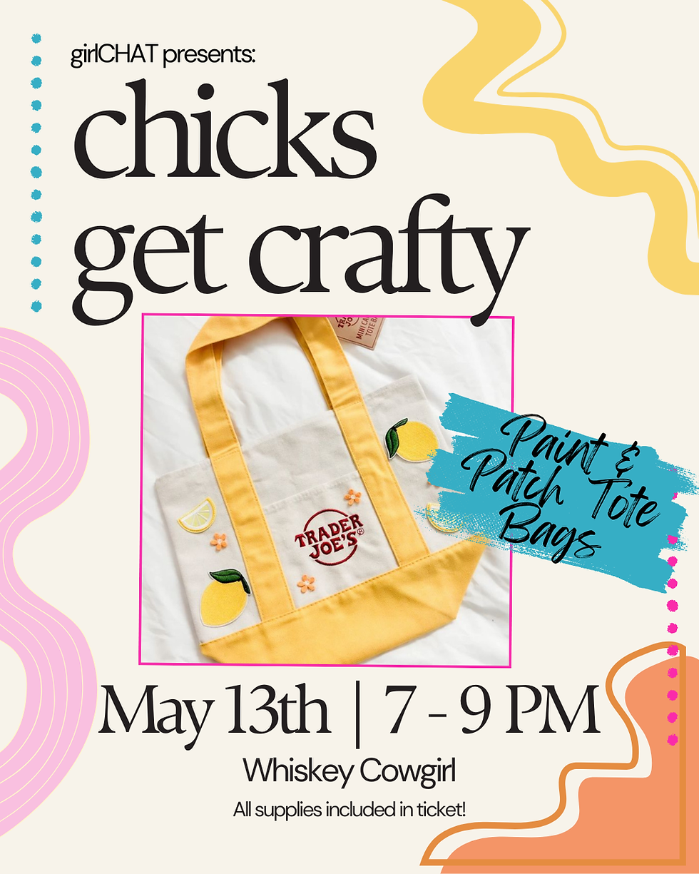 Chicks Get Crafty: Paint & Patch Tote Bags