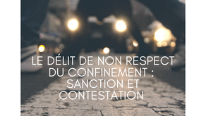 Le délit de non-respect du confinement : sanction et contestation