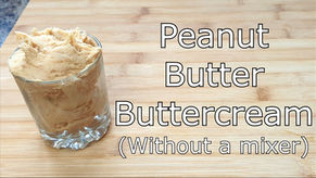How to make Peanut Butter Buttercream without a mixer