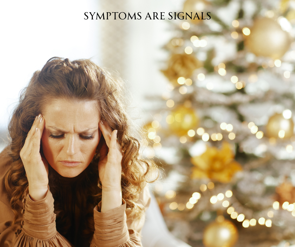 Symptoms are signals