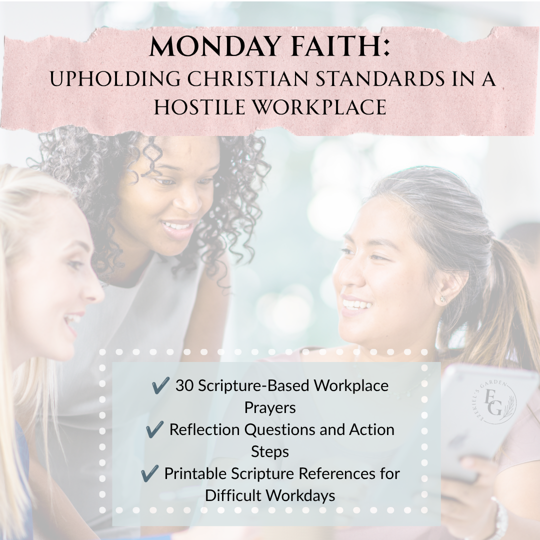 Monday Faith: Upholding Christian Standards in a Hostile Workplace