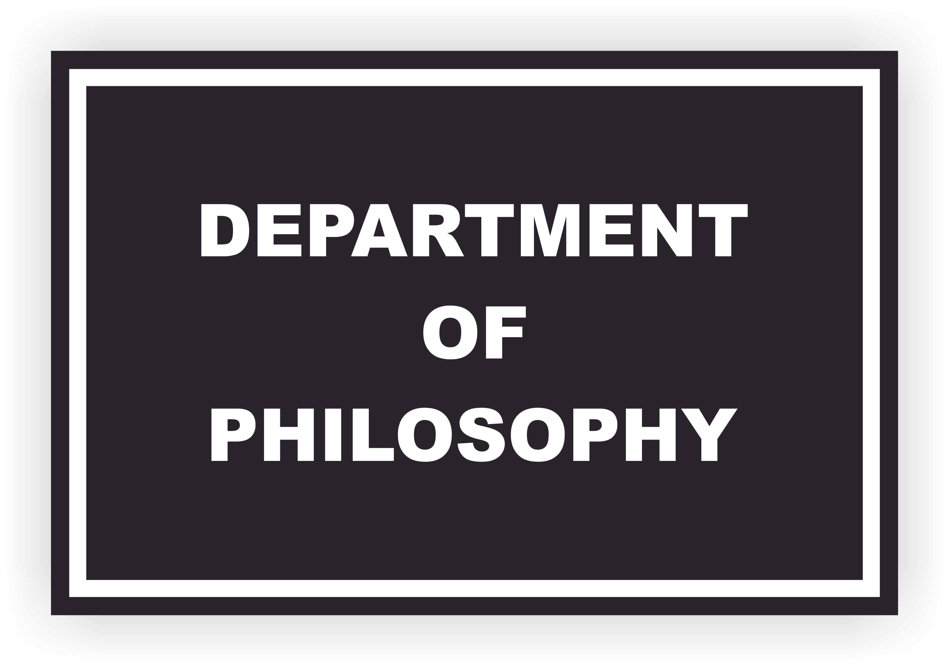 INSTITUTIONAL-SIGN-DEPARTMENT OF PHILOSOPHY