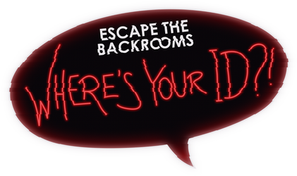 Escape the Backrooms WHERE'S YOUR ID Logo.png