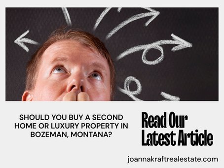 Should You Buy a Second Home or Luxury Property in Bozeman, Montana?