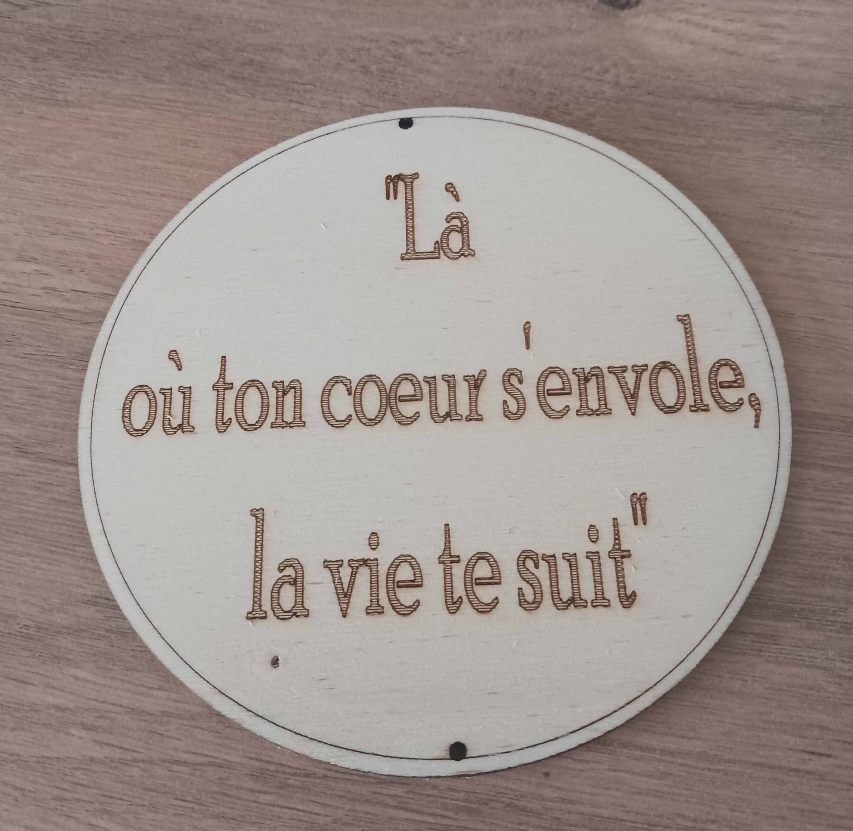 Phrase "là ou ton coeur"