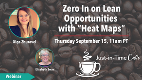 Zero In on Improvement Opportunities with “Heat Maps”, with Olga Zhuravel