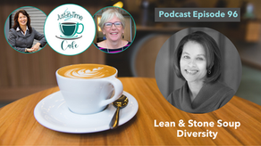 Lean & Stone Soup Diversity, with Dannette Nelson