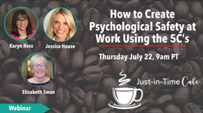 How to Create Psychological Safety at Work Using the 5C’s