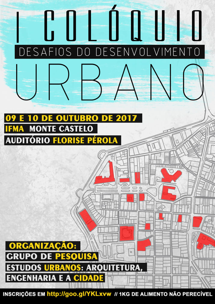 O Grupo de pesquisa “Estudos Urbanos” realiza o I COLÓQUIO "DESAFIOS DO DESENVOLVIMENTO URBANO