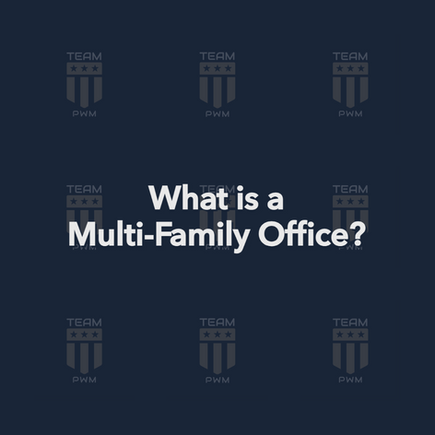 What is a Multi-Family Office?