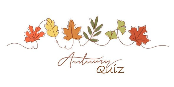 AUTUMN QUIZ