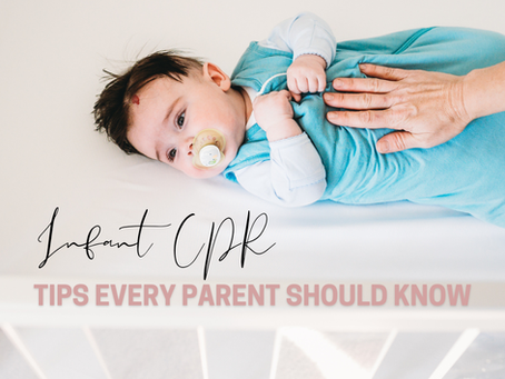 Infant CPR Tips Every Parent Should Know