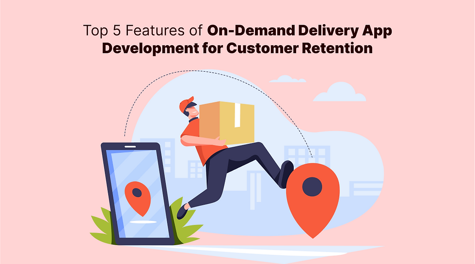 On-Demand Delivery App Development