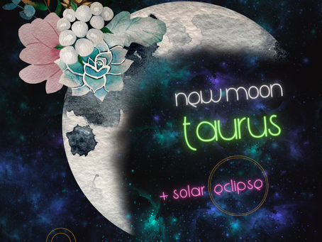 New Moon Taurus + solar eclipse