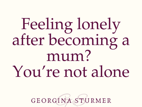 Feeling lonely after becoming a mum? You’re not alone