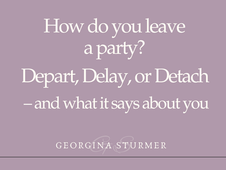 How do you leave a party? Depart, Delay, or Detach – and what it says about you