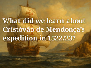 New Zealand’s Early European Explorers: Cristóvão de Mendonça's 1522/23 Expedition