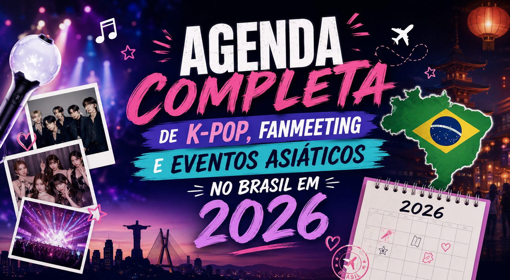 Agenda Completa 2026 de Shows de KPOP, fanmeeting e Eventos
