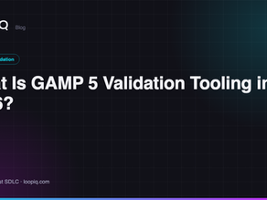 What Is GAMP 5 Validation Tooling in 2026?