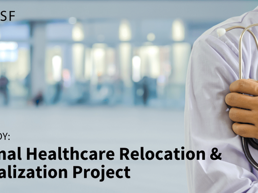 Case Study: National Healthcare Relocation & Centralization Project