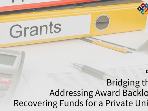 Bridging the Gap: Addressing Award Backlogs and Recovering Funds for a Private University