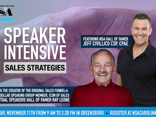 Three(3) Hall of Fame presenters at NSA Carolinas upcoming Speaker Intensive Workshop -- join me!