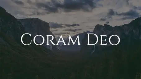 ¿Qué significa Coram Deo?