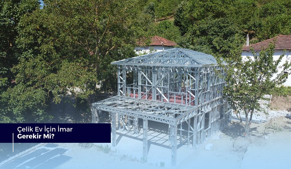 Çelik Ev İçin İmar Gerekir Mi?