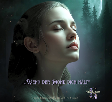 🌙 „Wenn der Mond dich hält“ 